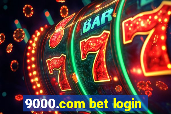 9000.com bet login